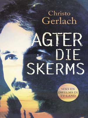 cover image of Agter die skerms